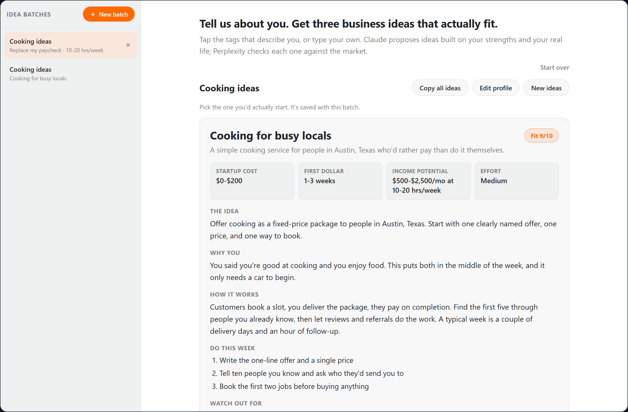 An example idea, Cooking for busy locals, with a fit score of 9 out of 10, startup cost, time to first dollar, income potential and effort, then the idea, why it fits and how it works.